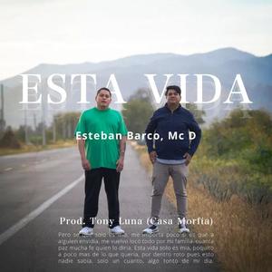 Esta vida (feat. Mc D) [Explicit]