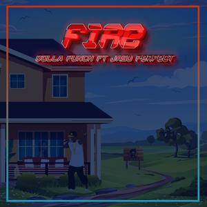 Fire (feat. Jasu Perfect)