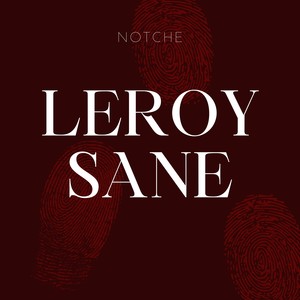 Leroy Sane (Explicit)