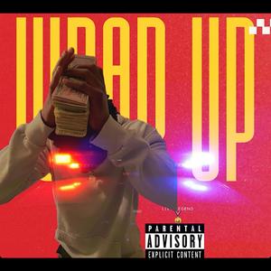 The Wrap Up (Explicit)