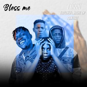 Bless me (feat. Jerrycowest, Marshal & Samlexxzy)