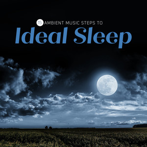 15 Ambient Music Steps to Ideal Sleep