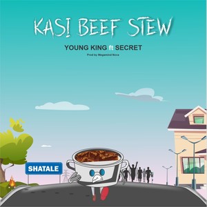 Kasi Beef Stew (feat. Secret) [Explicit]