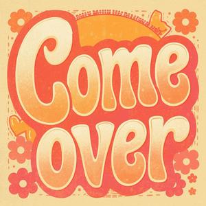 Come Over