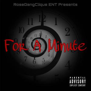 For A Minute (feat. Duhryus) (Explicit)