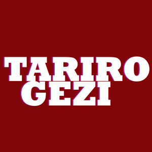 Tariro Gezi