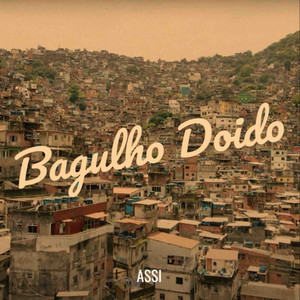 Bagulho Doido