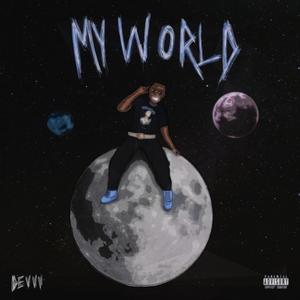 MY WORLD (Explicit)