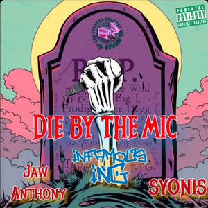 Die by the Mic (Explicit)