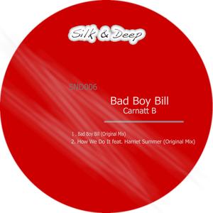 Bad Boy Bill - How We Do It