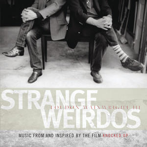 Strange Weirdos: Music From And Inspired By The Film Knocked Up