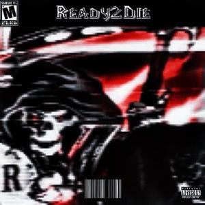 READY2DIE (Explicit)