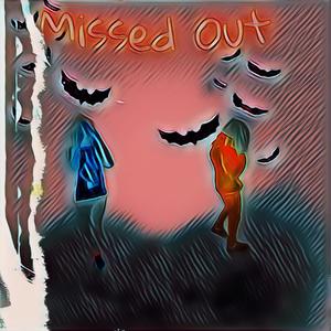 Missed Out (feat. Baby Reaper) [Explicit]