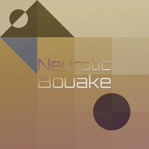 Neurotic Bouake