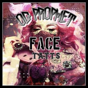 Face Tatts (Explicit)