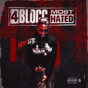 4Blocc Most Hated (Explicit)