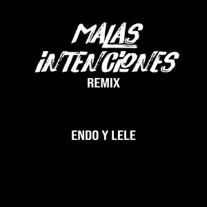 Malas Intenciones (Remix)