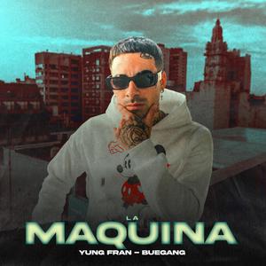 La Máquina (feat. BUEGANG)