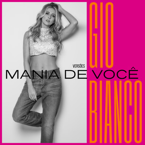 Mania de Você (Versões)