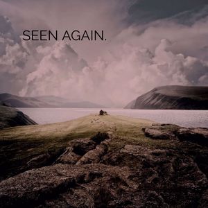 Seen Again (Explicit)