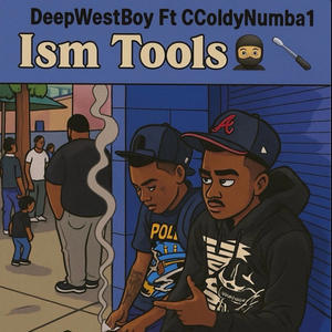 Ism Tools (feat. Ccoldynumba1) (Explicit)