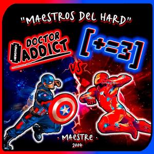 Maestre Vs Dr. Addict - 'Maestros Del Hard'