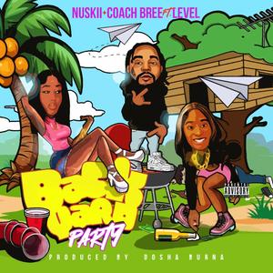 Backyard Party (feat. Level) [Explicit]