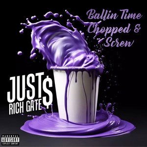 Ballin Time (Chopped & Screw|Explicit)