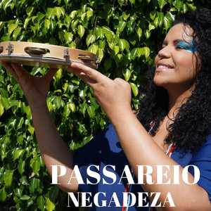 Negadeza - Passareio