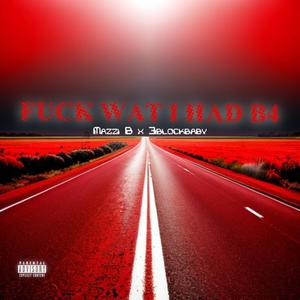 ****WATIHADB4 (feat. 3blockbaby) (Explicit)