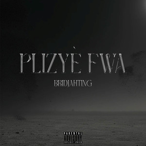 Plizyè Fwa (Explicit)