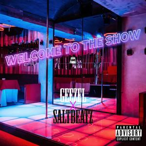 Welcome To The Show (feat. Geezel) (Explicit)