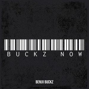 Buckz Now (Explicit)