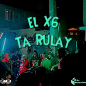 Ta Rulay (Explicit)