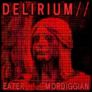 DELIRIUM// (Explicit)