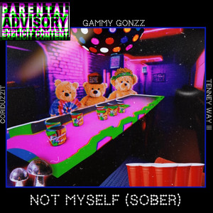 Not Myself (Sober) [Explicit]