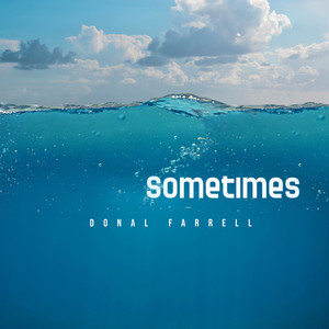 Sometimes