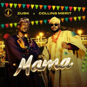 Mama (feat. Collinsmerit)