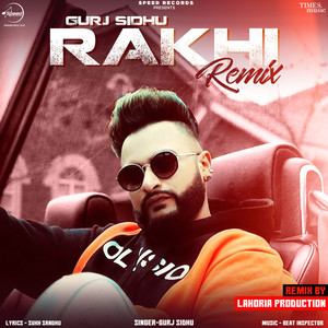 Rakhi (Lahoria Production Remix)