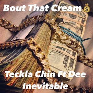 Bout That Cream(feat. Dee Inevitable) (Explicit)