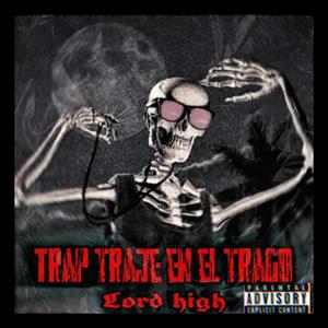 Trap Traje El Trago (Explicit)