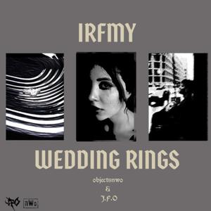 I.R.F.M.Y//WEDDING RINGS (Explicit)