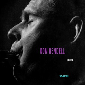 Don Rendell Presents The Jazz Six