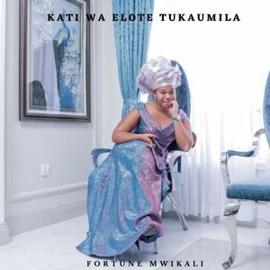 Kati Wa Elote Tukaumila