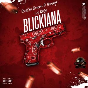 Blickiana (feat. Honey La Rose) [Explicit]