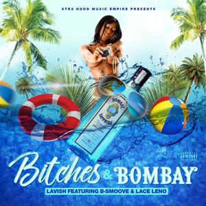 *****es & Bombay (feat. B-Smoove & Lace Leno) [Explicit]