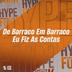 De Barraco em Barraco Eu Fiz as Contas (Explicit)