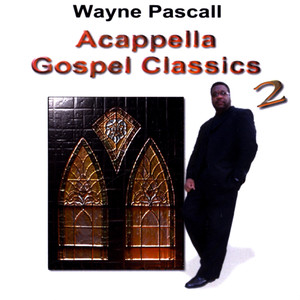 Acappella Gospel Classics 2