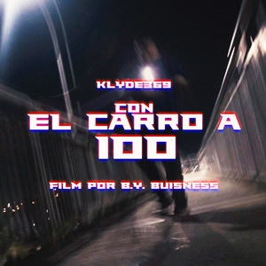 El Carro a 100 (Explicit)