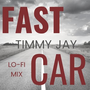 Fast Car (Lo-Fi Mix)